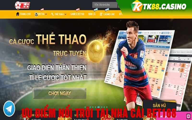 Ưu điểm nổi trội tại nhà cái Bet168 