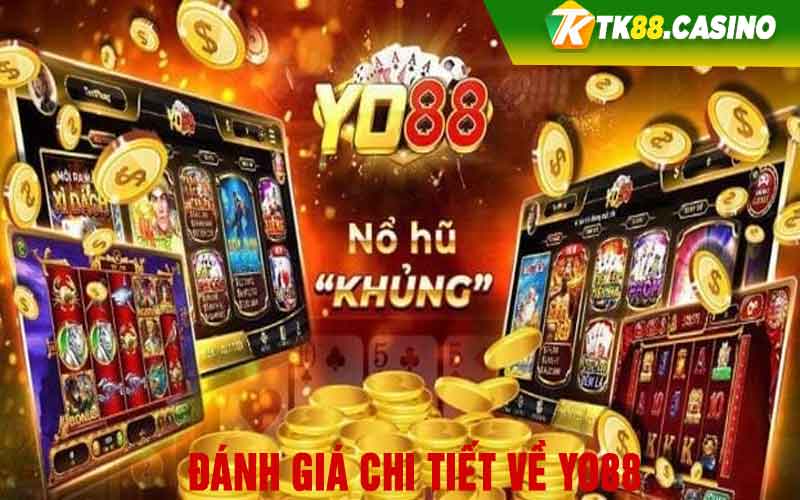 Đánh giá chi tiết về Yo88 