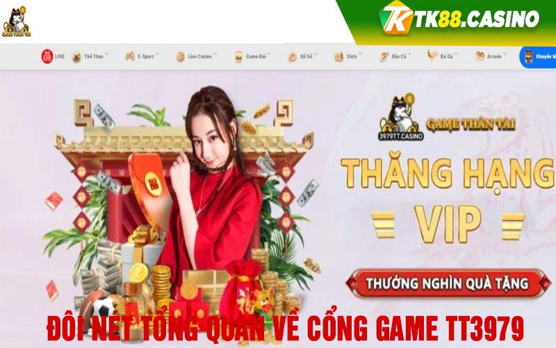 Đôi nét tổng quan về cổng game TT3979