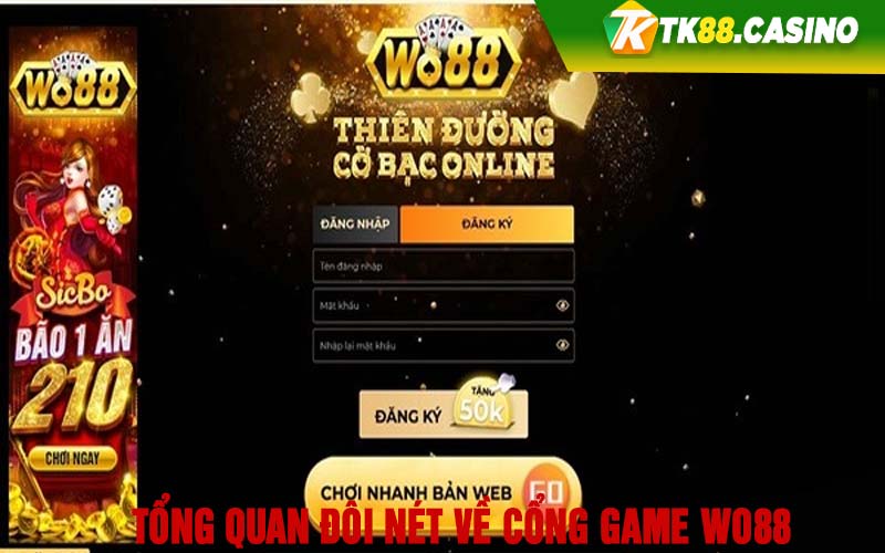 Tổng quan đôi nét về cổng game Wo88 